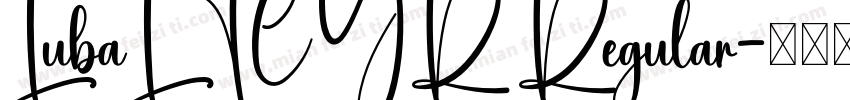 LubaLTCYR Regular字体转换